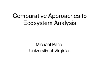 Comparative Approaches to Ecosystem Analysis