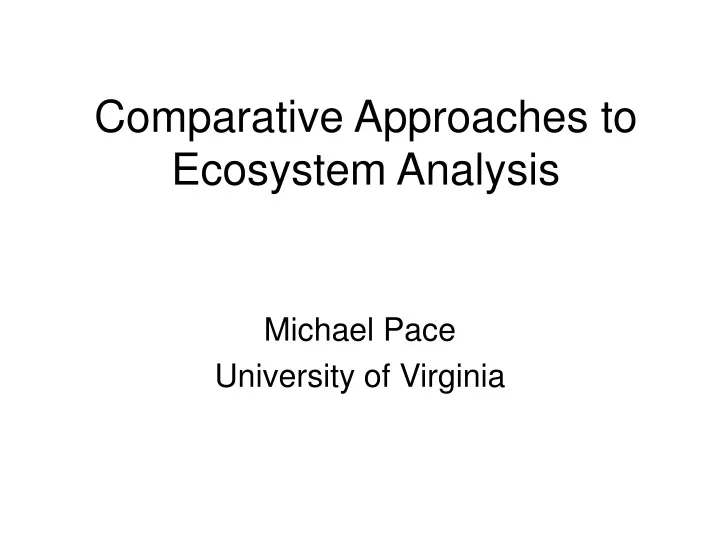 comparative approaches to ecosystem analysis
