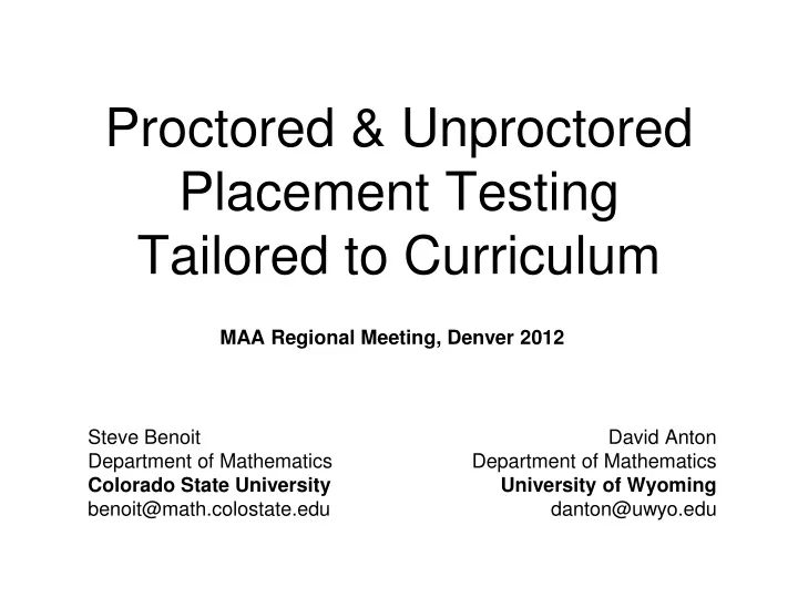 proctored unproctored placement testing tailored to curriculum