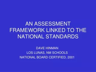 AN ASSESSMENT FRAMEWORK LINKED TO THE NATIONAL STANDARDS