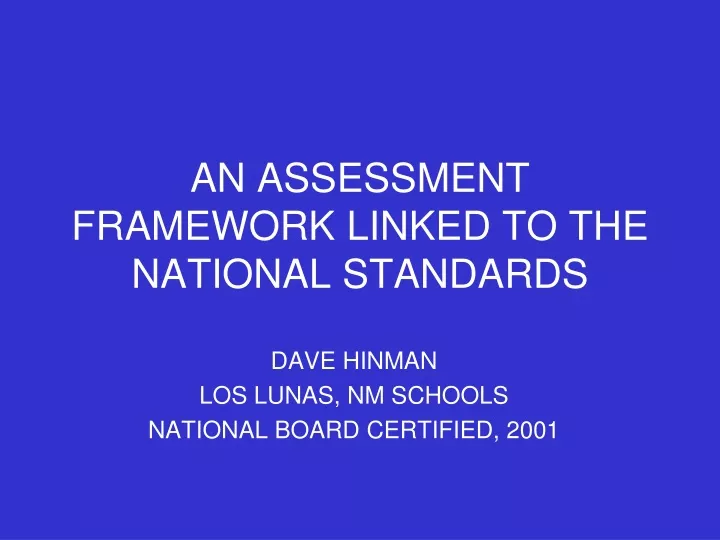 an assessment framework linked to the national standards