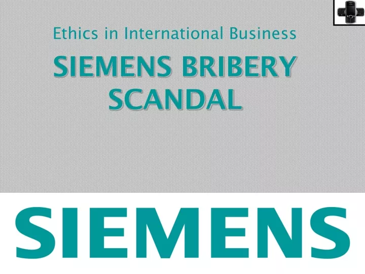 ethics in international business siemens bribery scandal