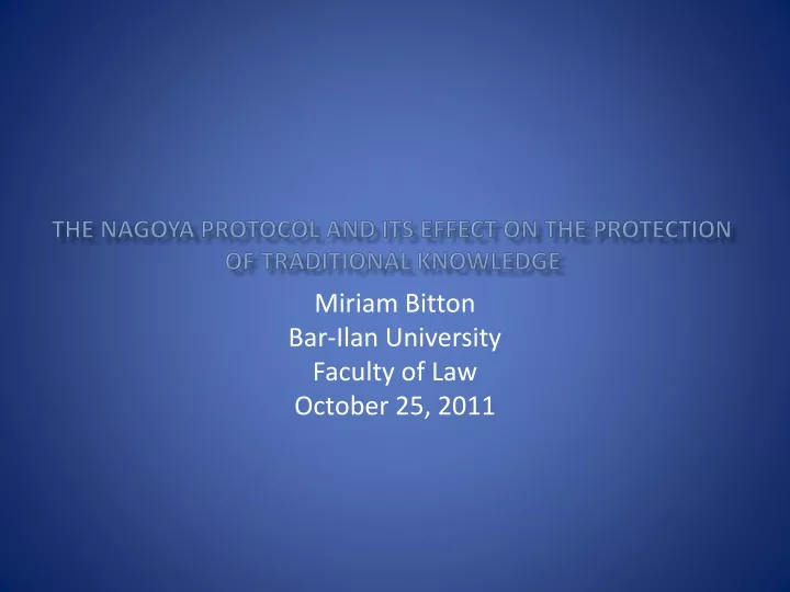 the nagoya protocol and its effect on the protection of traditional knowledge
