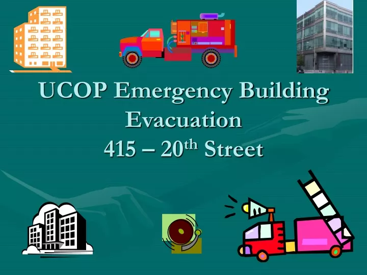 ucop emergency building evacuation 415 20 th street