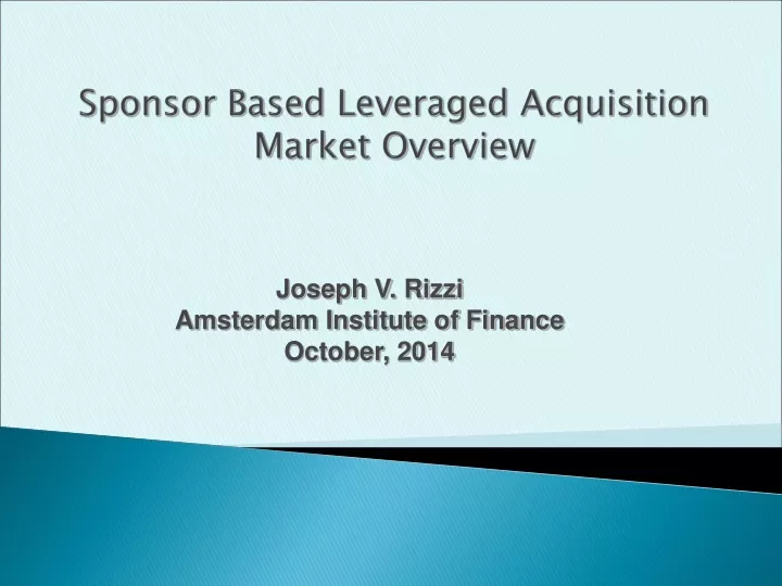 sponsor based leveraged acquisition market overview