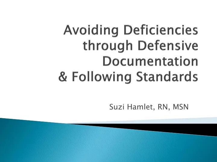 avoiding deficiencies through defensive documentation following standards