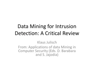 Data Mining for Intrusion Detection: A Critical Review