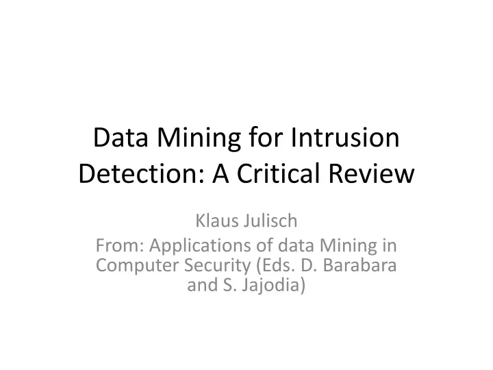data mining for intrusion detection a critical review