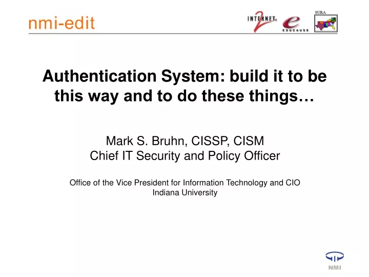 authentication system build it to be this way and to do these things