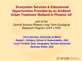 Chris Sanchez, University of Miami Daniel L. Childers, School of Sustainability, ASU