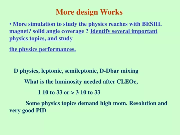 more design works more simulation to study