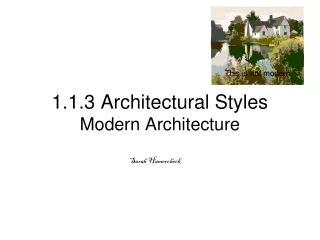 1.1.3 Architectural Styles Modern Architecture