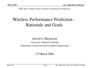Wireless Performance Prediction – Rationale and Goals