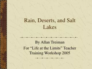 Rain, Deserts, and Salt Lakes
