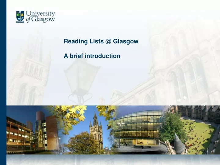 reading lists @ glasgow a brief introduction