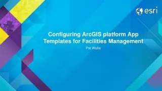 Configuring ArcGIS platform App Templates for Facilities Management
