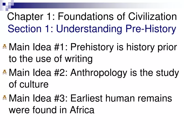 chapter 1 foundations of civilization section 1 understanding pre history