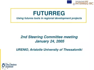 FUTURREG Using futures tools in regional development projects 2nd Steering Committee meeting