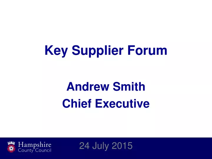 key supplier forum andrew smith chief executive
