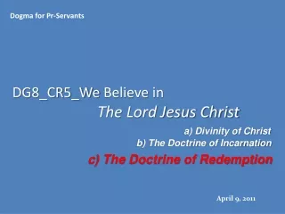 DG8_CR5_We  Believe in  The Lord Jesus Christ