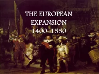 The European Expansion 1400-1550