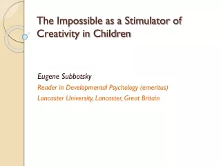 The Impossible as a Stimulator of Creativity in Children