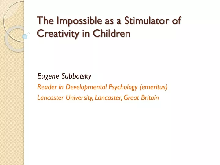 the impossible as a stimulator of creativity in children