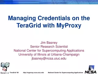 Managing Credentials on the TeraGrid with MyProxy