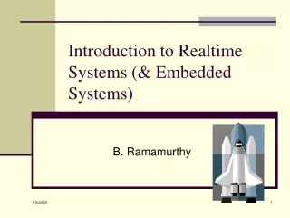 Introduction to Realtime Systems (&amp; Embedded Systems)