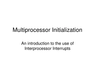 Multiprocessor Initialization