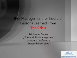 Risk Management for Insurers: Lessons Learned From  The Crisis
