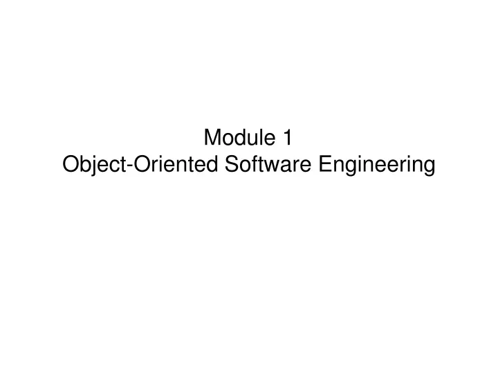 module 1 object oriented software engineering