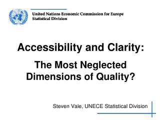 Accessibility and Clarity: The Most Neglected Dimensions of Quality?
