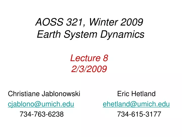 aoss 321 winter 2009 earth system dynamics lecture 8 2 3 2009
