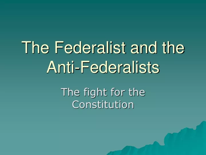 the federalist and the anti federalists