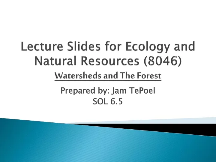 lecture slides for ecology and natural resources 8046 watersheds and the forest