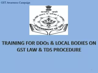 TRAINING  FOR DDOs &amp; LOCAL BODIES ON  GST LAW &amp;  TDS PROCEDURE