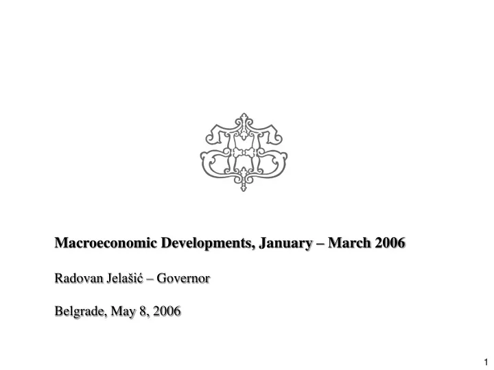 macroeconomic developments january march 2006