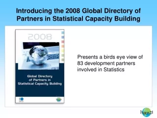 Introducing the 2008 Global Directory of Partners in Statistical Capacity Building