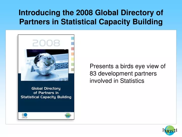 introducing the 2008 global directory of partners in statistical capacity building