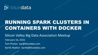 Running spark Clusters in Containers with  Docker