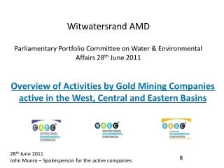 Overview of Activities by Gold Mining Companies active in the West, Central and Eastern Basins