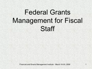 Federal Grants Management for Fiscal Staff