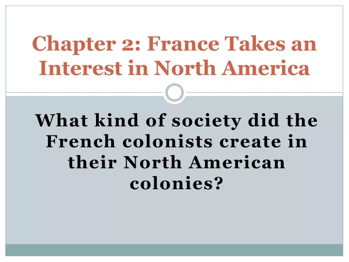 chapter 2 france takes an interest in north america