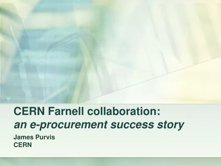 cern farnell collaboration an e procurement success story