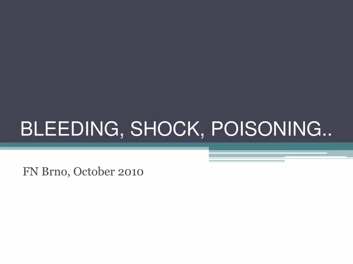 bleeding shock poisoning