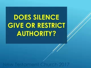 Does Silence Give or Restrict authority?