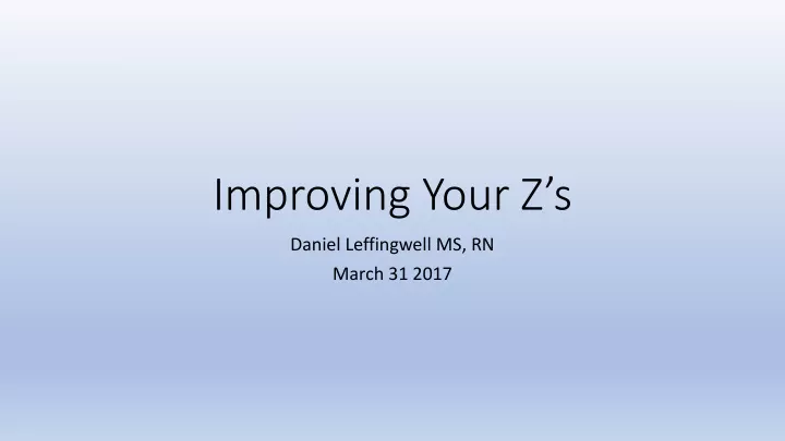 improving your z s
