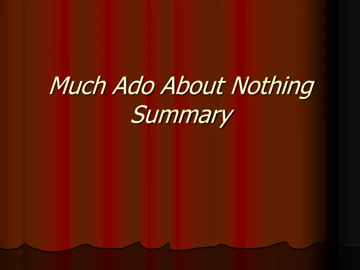 much ado about nothing summary