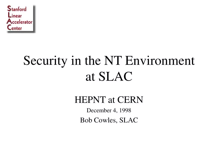 security in the nt environment at slac